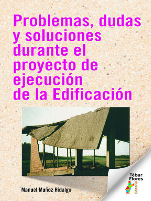cover image of Problemas, dudas y soluciones durante el proyecto de ejecución de la edificación